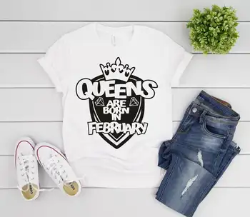 Queens er født i februar Bday T-Shirt Sjove Brev Bomuld Kvinder Skjorte kortærmet Top Tees Plus Size O Hals unisex Tøj
