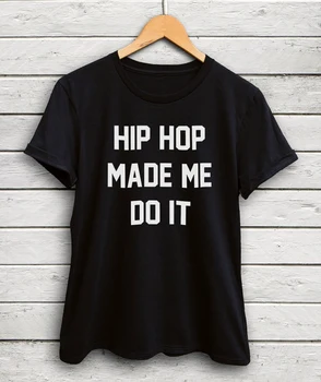 Kvindelige Grafisk Toppe Tumbler Pullover Street Wear T-Shirt 2021 Hip Hop Made Me Do It Shirt Kvinder Casual t-Shirts Sommer Style T-shirten