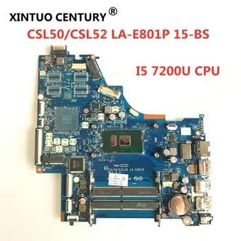 CSL50/CSL52 LA-E801P hovedyrelsen For HP 15-BS Laptop Bundkort 924751-601 924751-001 924751-501 Med i5-7200U DDR4 Fuld Testet