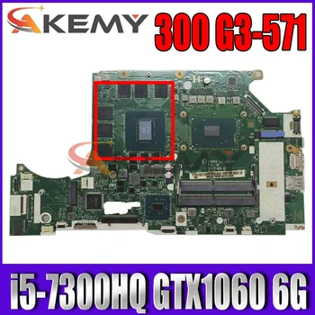 For Acer Predator Helios 300 G3-571 Laptop bundkort NBQ2B11002 NBQ2B11001 i5-7300HQ GPU GTX1060 6G C5PRH LA-E921P