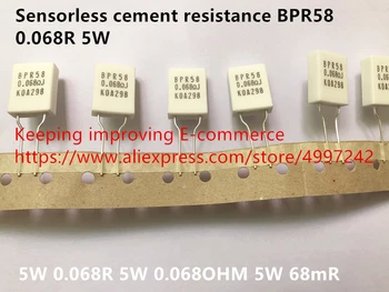 Originale nye sensorless cement modstand BPR58 0.068 R 5W0.068R 5W0.068OHM 5W68mR (Spole)