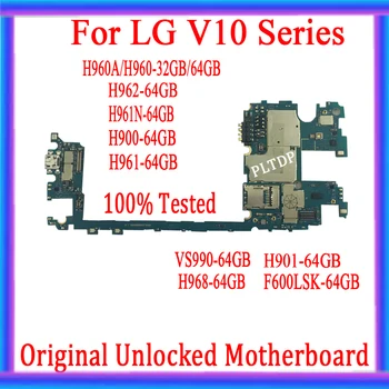 Original låst op For LG V10 H960A H960 H961 H961N H900 H901 VS990 F600LSK H968 Bundkort testet Logic Board